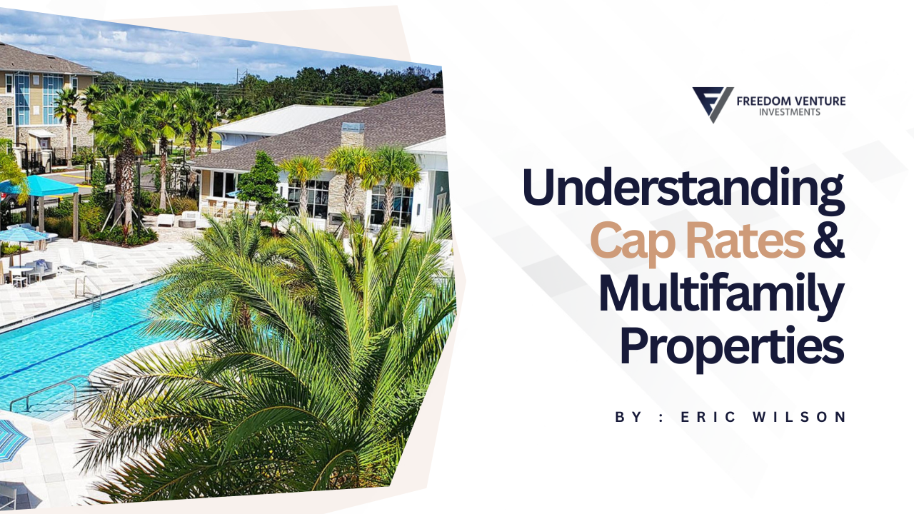 Cracking the Cap Rate Code Understanding Cap Rates & Multifamily